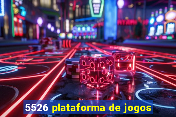 5526 plataforma de jogos